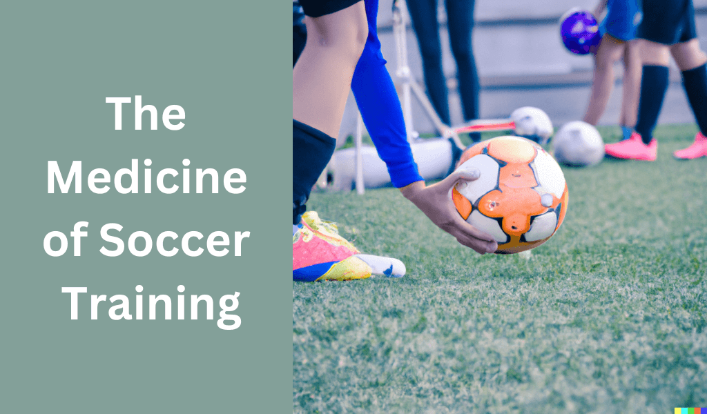 The-Medicine-of-Soccer-Training
